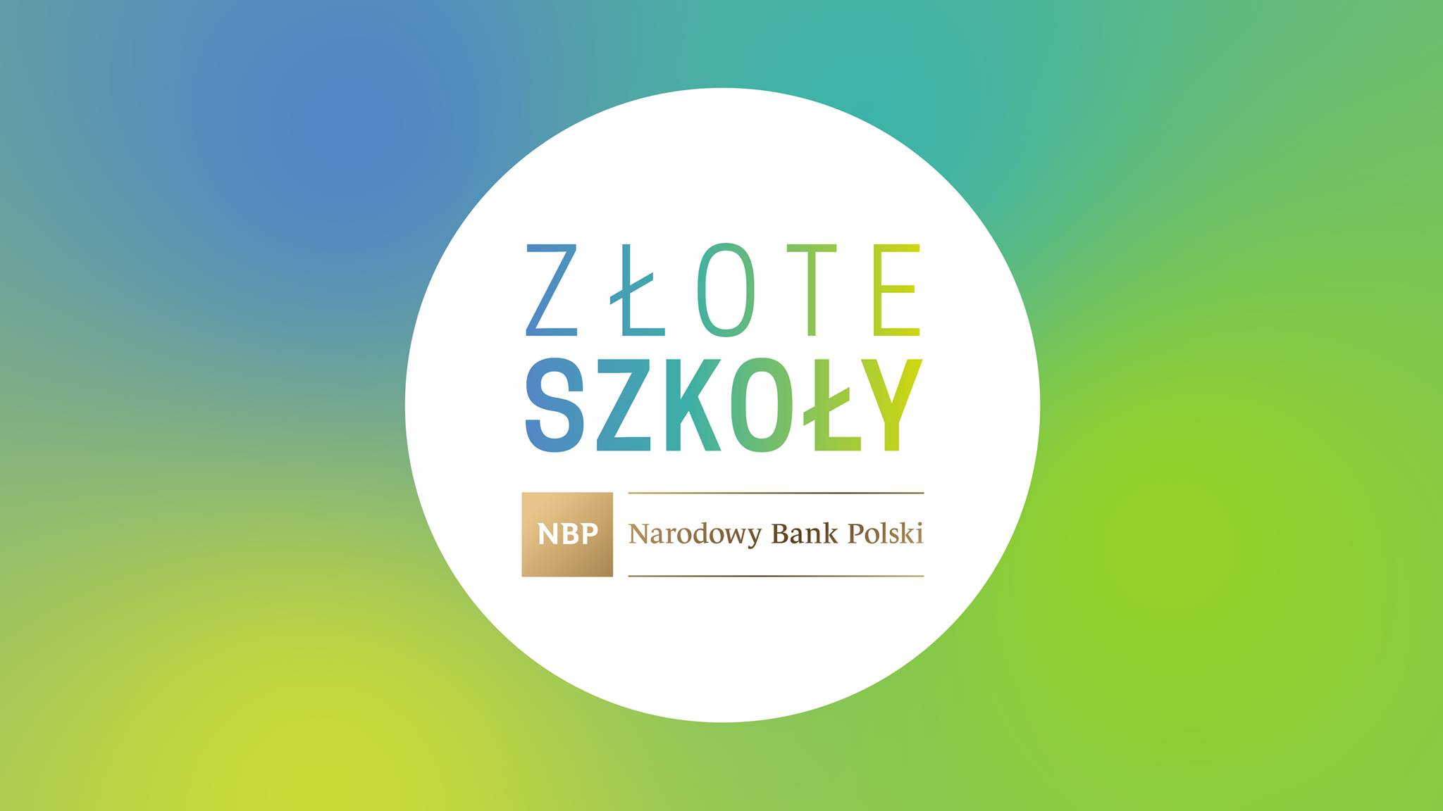 W białym kole niebiesko-zielony napis ZŁOTE SZKOŁY. Pod spodem logotyp NBP Narodowy Bank Polski.