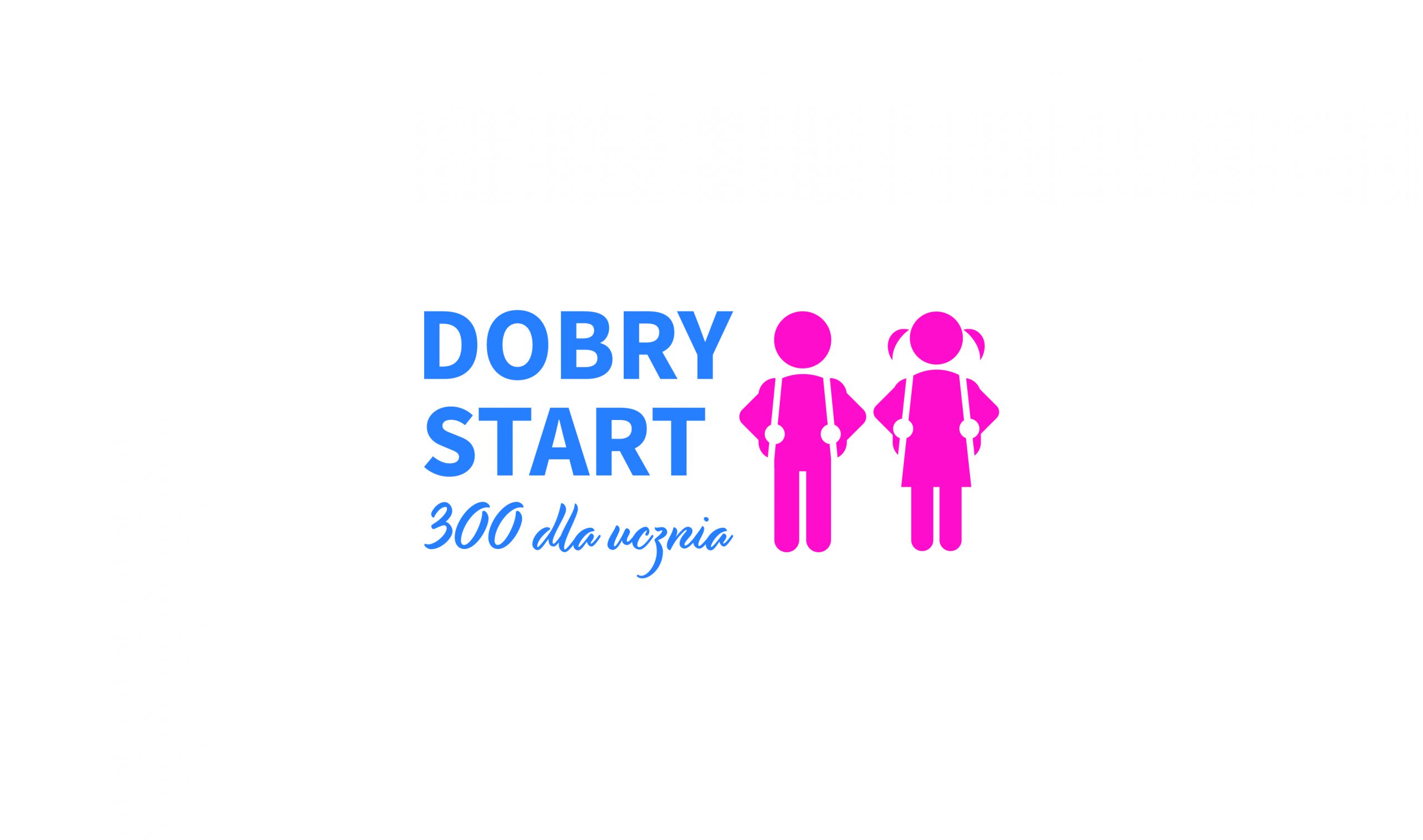 Na białym tle na środku tekst w kolorze niebieskim "Dobry Start 300 dla ucznia" oraz różowe grafiki przedstawiające chłopca i dziewczynkę.