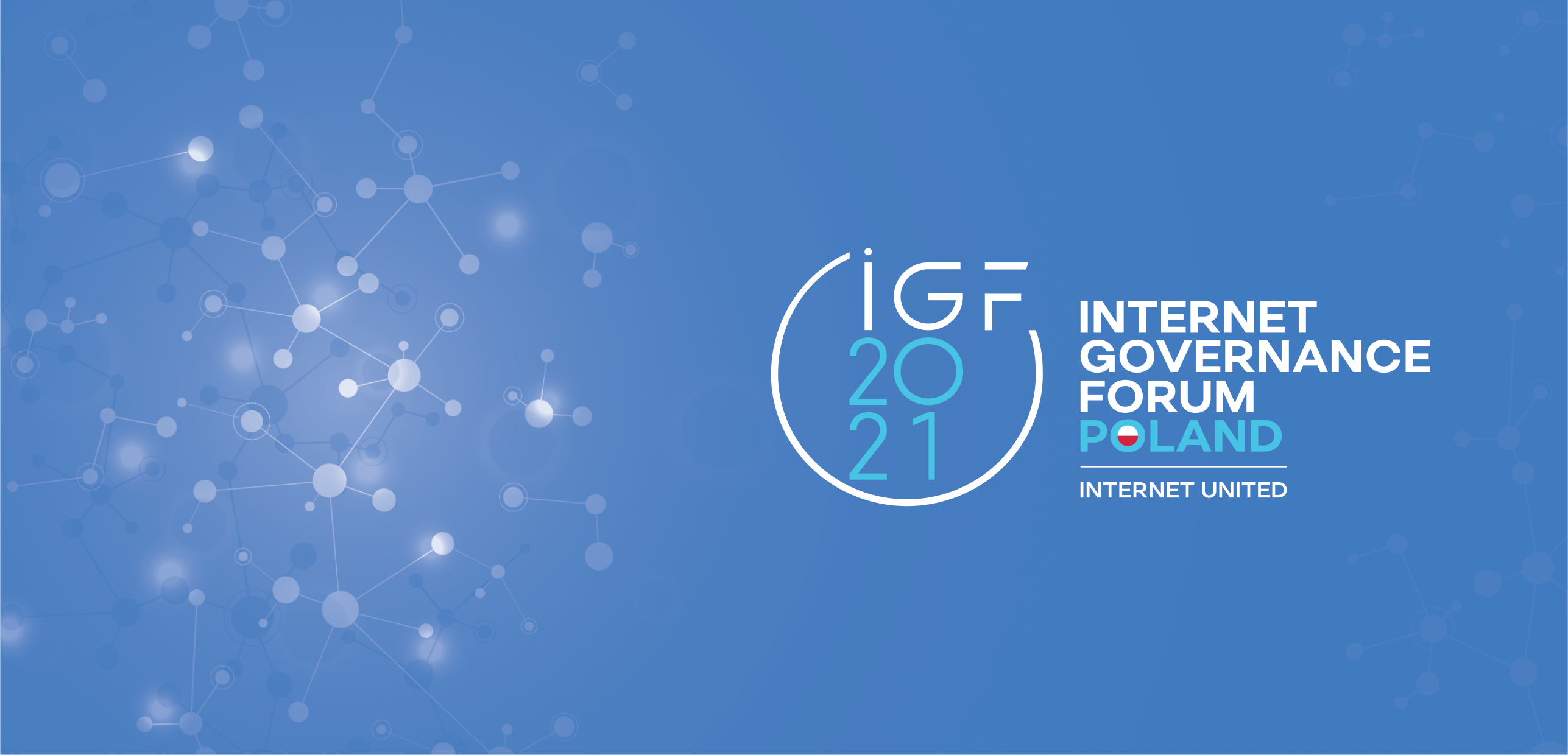 Na niebieskim tle logotyp IGF 2021. Internet Governance Forum Poland. Internet United.